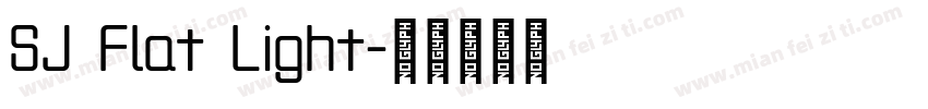SJ Flat Light字体转换